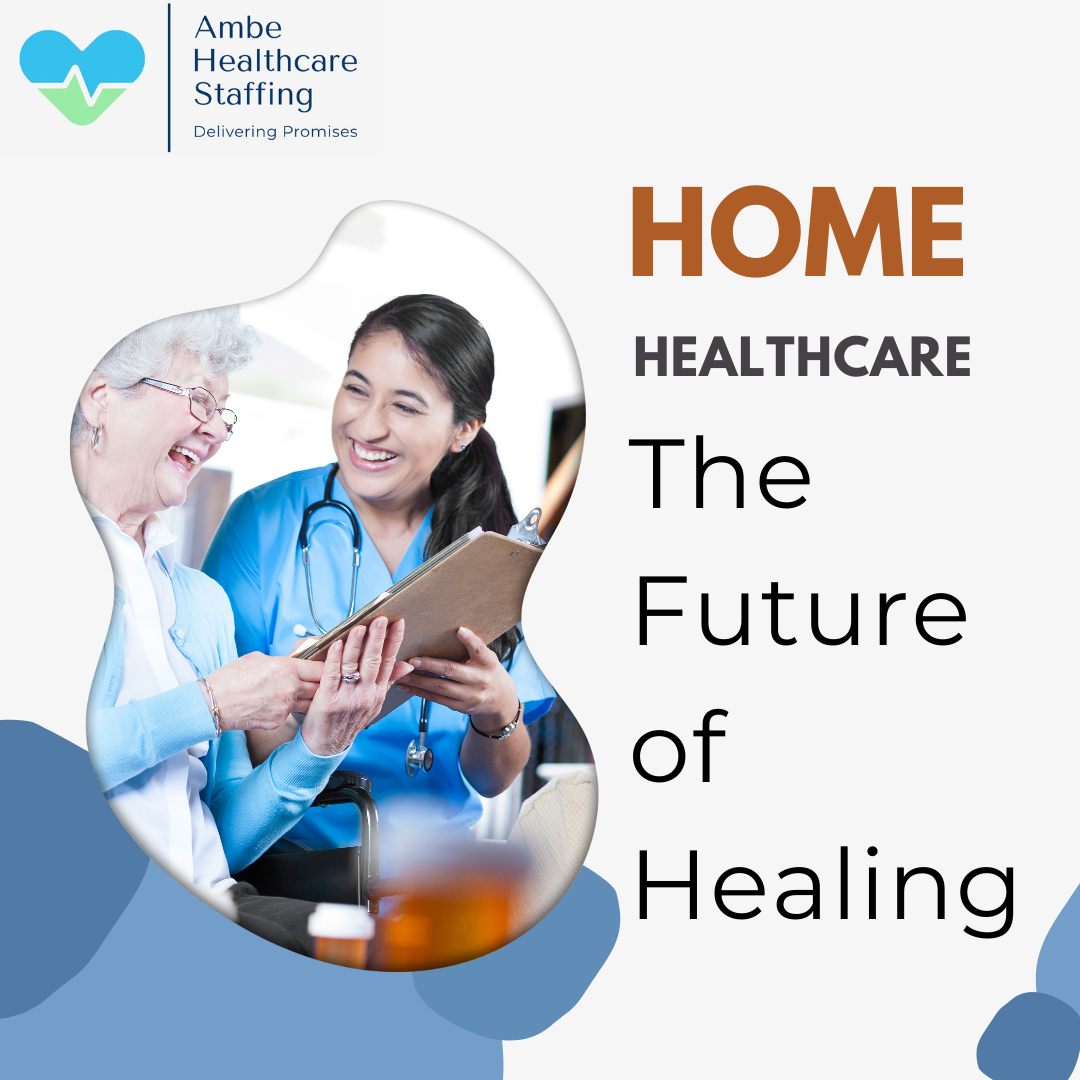 The Future of Healing: Home Healthcare on the Rise